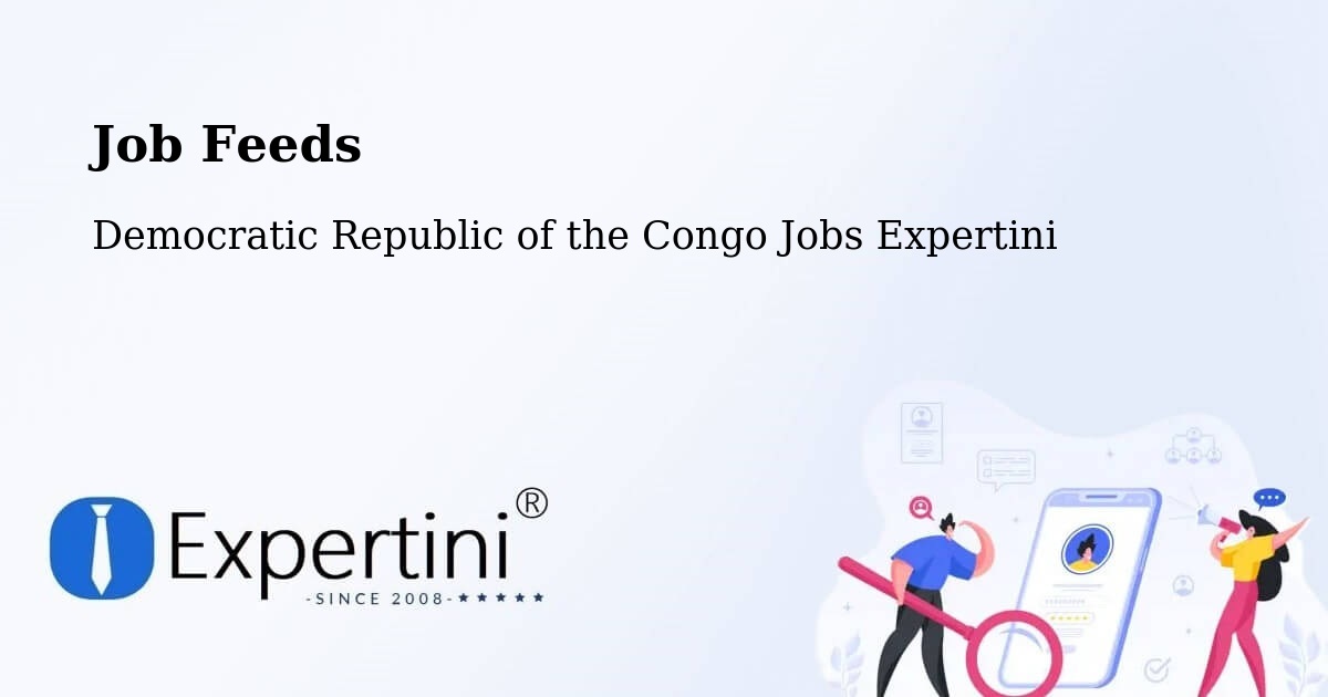 Job Listings Feed – Kabalo - Democratic Republic of the Congo Jobs Expertini