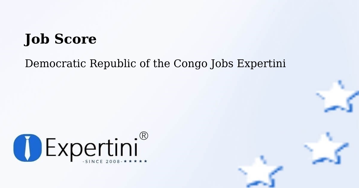 Job Score & Job Description Score Tool – Kabalo - Democratic Republic of the Congo Jobs Expertini