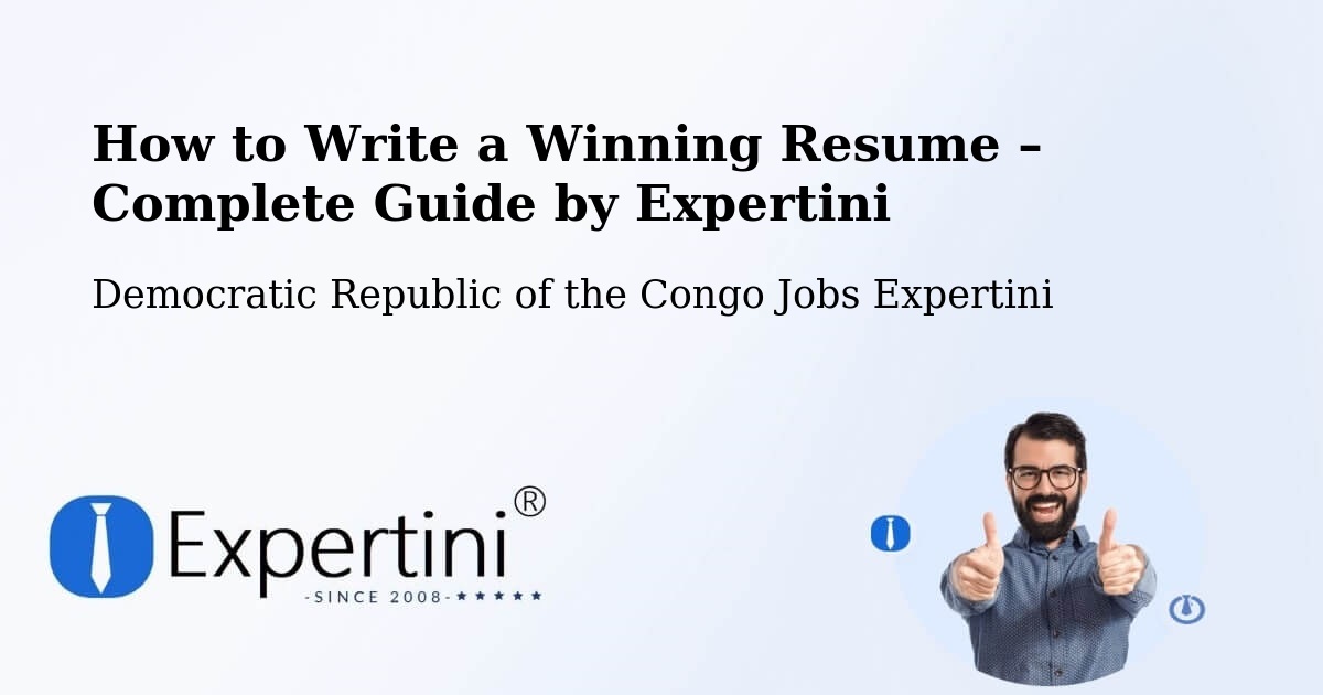 Resume Writing Guide for Job Seekers – Kabalo - Kabalo, Democratic Republic of the Congo Jobs Expertini